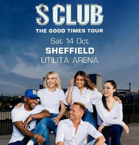 Next Week at Utilita Arena Sheffield: S CLUB The Good Times Tour