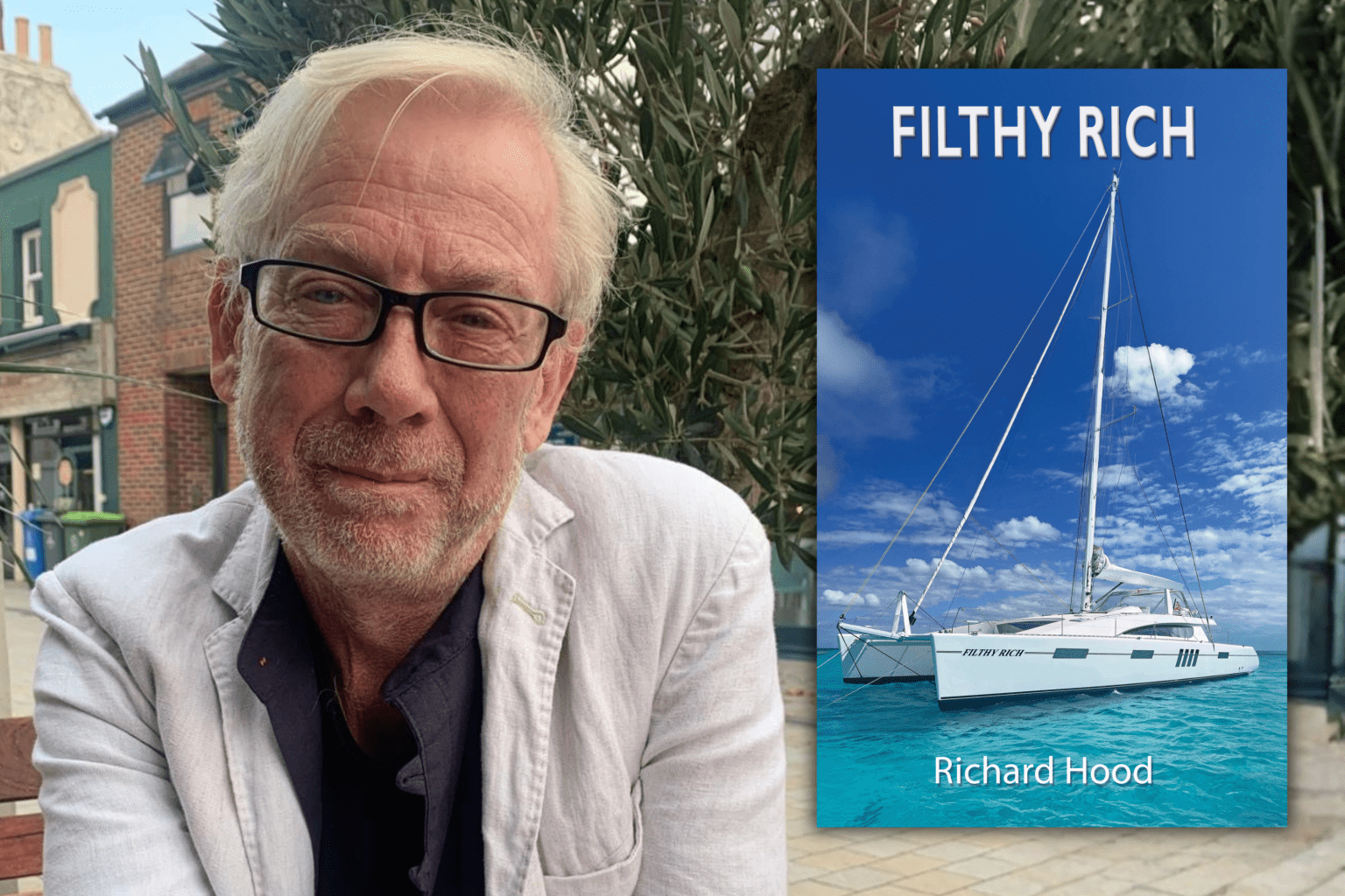 Shoreham-Set Debut Novel Filthy Rich Published by Aberdeen Writer Richard Hood